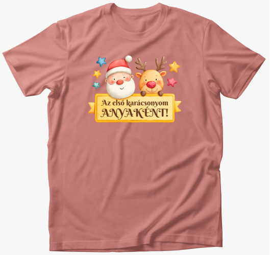 Első karácsonyom anyaként póló...