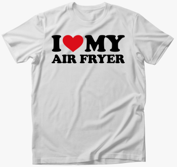 Love air fryer póló