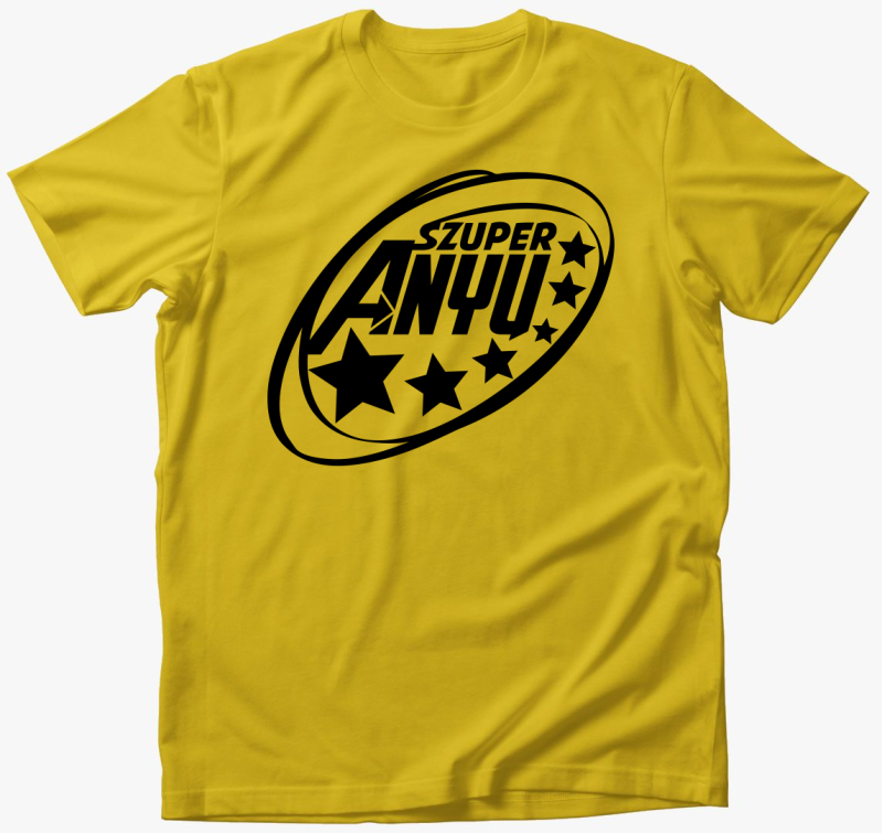 Szuper anya vagyok feliratos póló