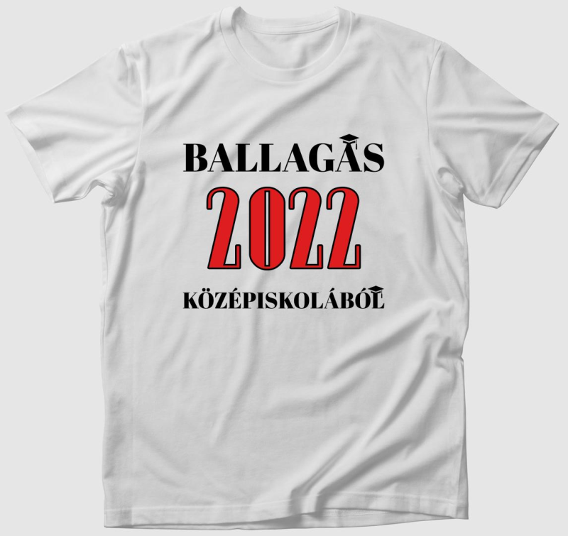Ballagás 2022 középiskolából póló