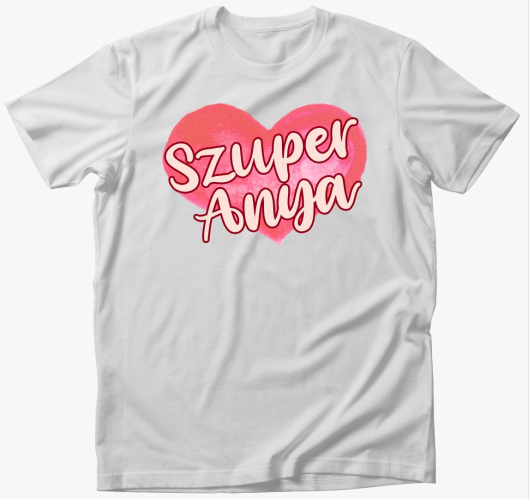 Anyák napi Szuper anya póló