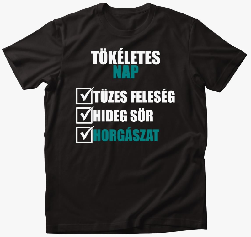 Tökéletes nap a horgászatra mintás póló