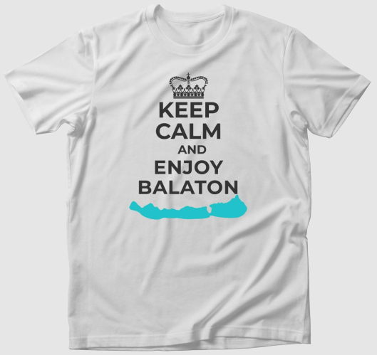 Keep calm and enjoy Balaton pó...