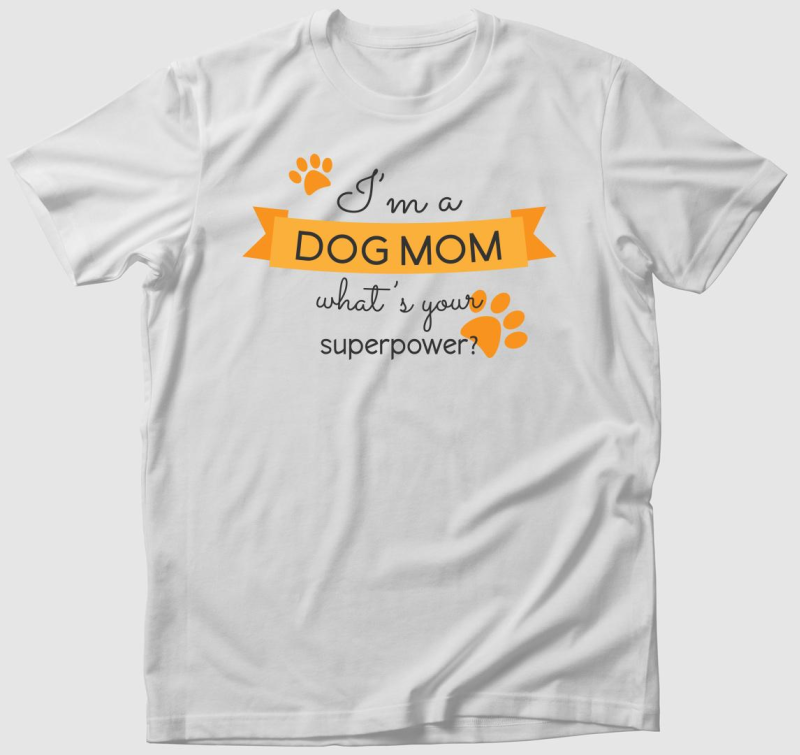 Dog Mom póló