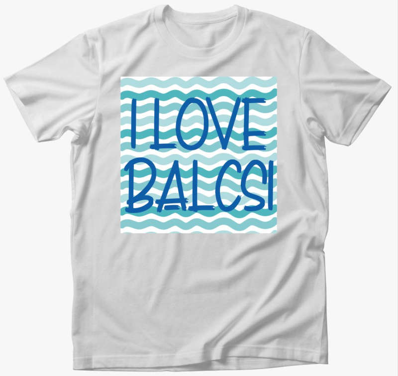 I love Balcsi póló