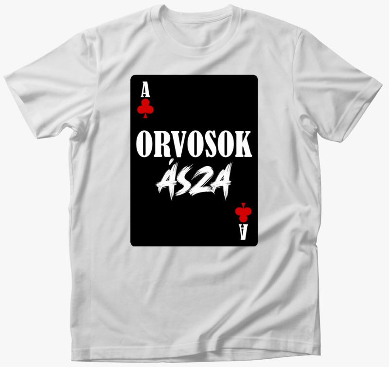 Orvosok ásza kártyás feliratos póló