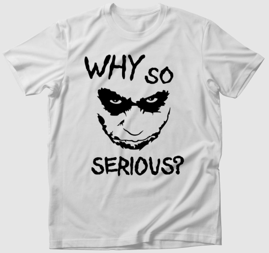 Joker Why So Serious póló