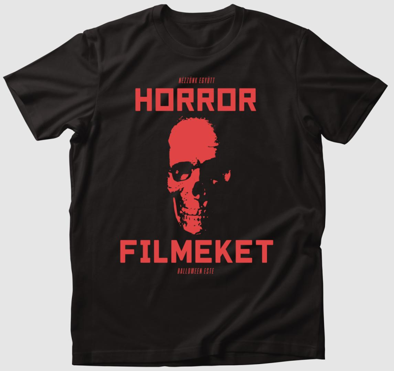 Nézzünk horror filmeket póló