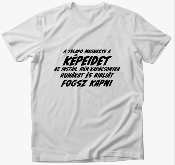 A télapó megnézte a képeidet az instán póló