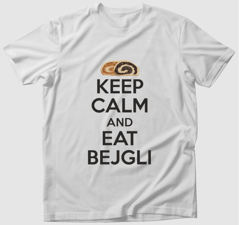 Keep calm and eat bejgli póló