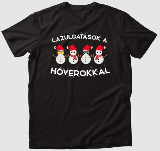 Lazulgatás a hóverokkal póló...