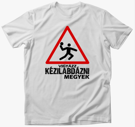 Vigyázz kézilabdázni megyek pó...
