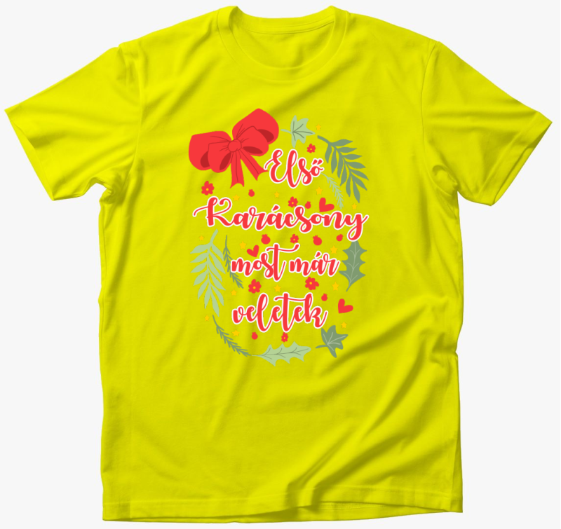 Első karácsonyom most már veletek körbe póló