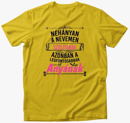 Néhányan a nevemen szólítanak ...