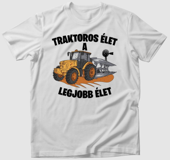 Traktoros élet a legjobb élet póló