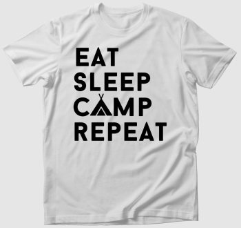 Kemping póló, eat, sleep camp, repeat - angol