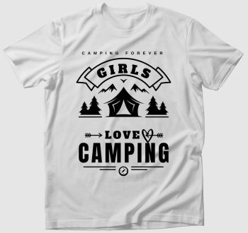 Lányok szeretik a kempinget, Girls love camping póló, egyszínű felirat, angol