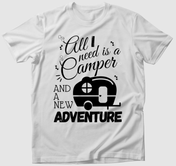 Lakókocsi - All I need is a camper and a new adventure póló - angol