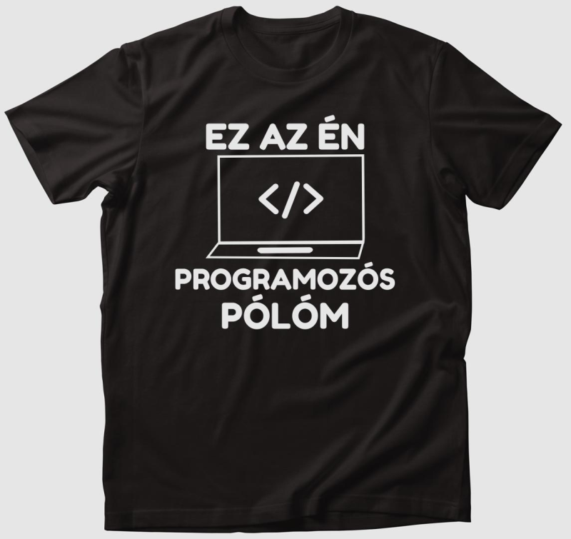 Ez az én programozós pólóm póló