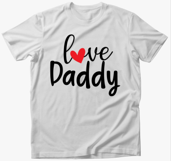 Love Daddy póló