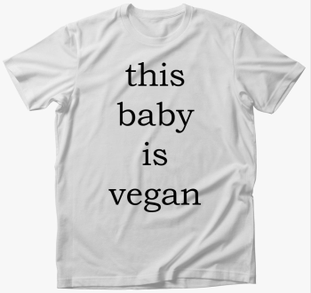 This baby is vegan póló