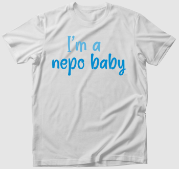 I'm a nepo baby (kék) feliratos póló
