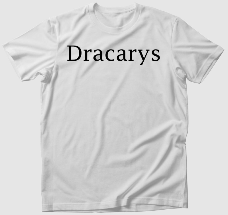 Dracarys - Trónok harca póló