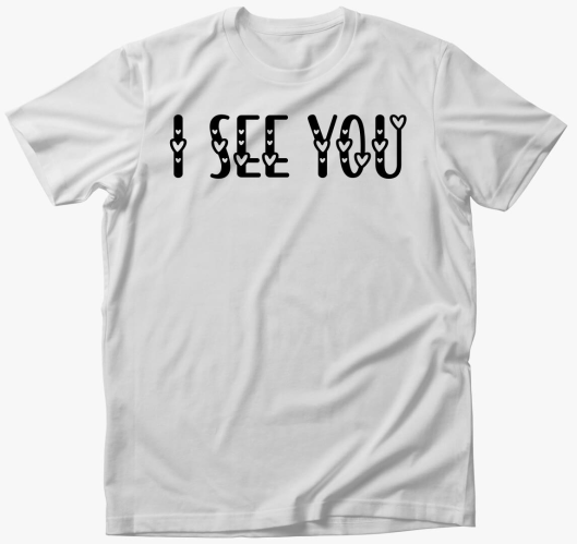 I see You (szives betűs) póló...