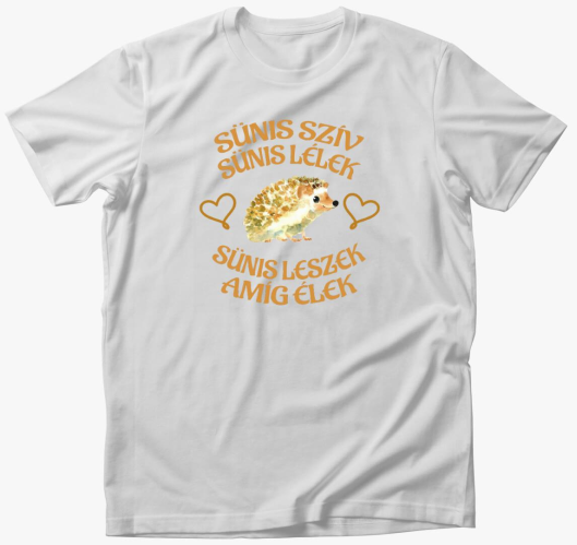 Sünis szív Sünis lélek póló...