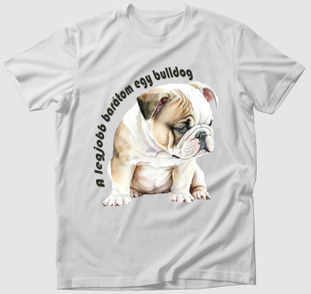 A legjobb barátom egy bulldog póló
