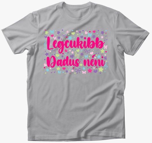 Dadus néninek Legcukibb Dadus ...