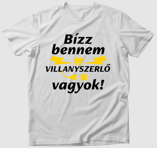 Bízz bennem villanyszerelő vag...