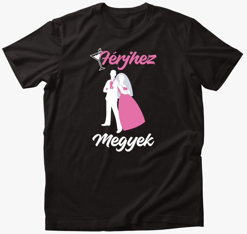 Férjhez megyek lánybúcsúra póló