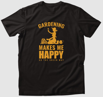 A kertészkedés boldogít póló