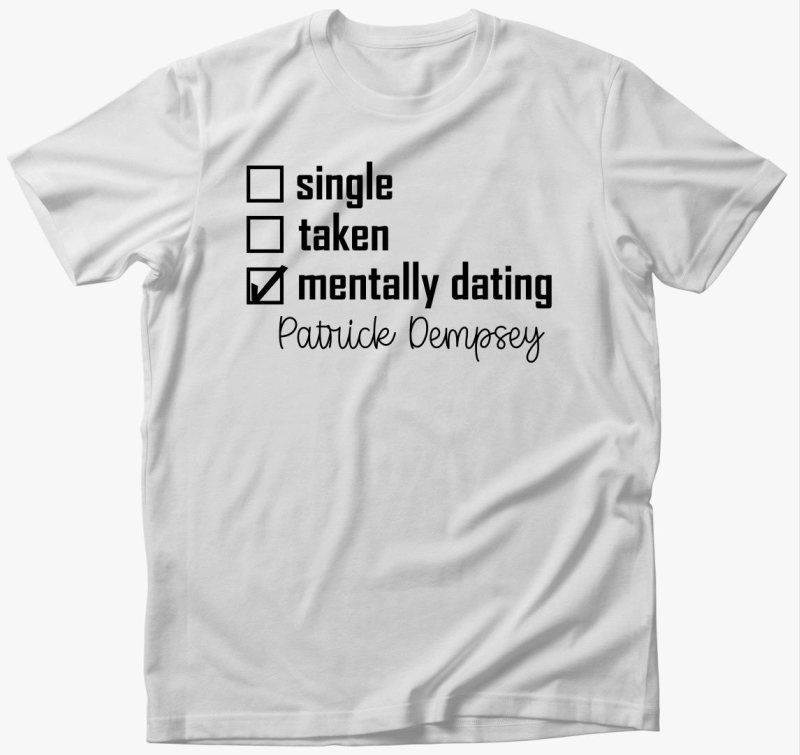 Mentally dating Dempsey póló