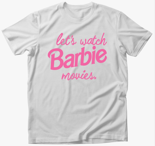 Let's watch Barbie movies póló...