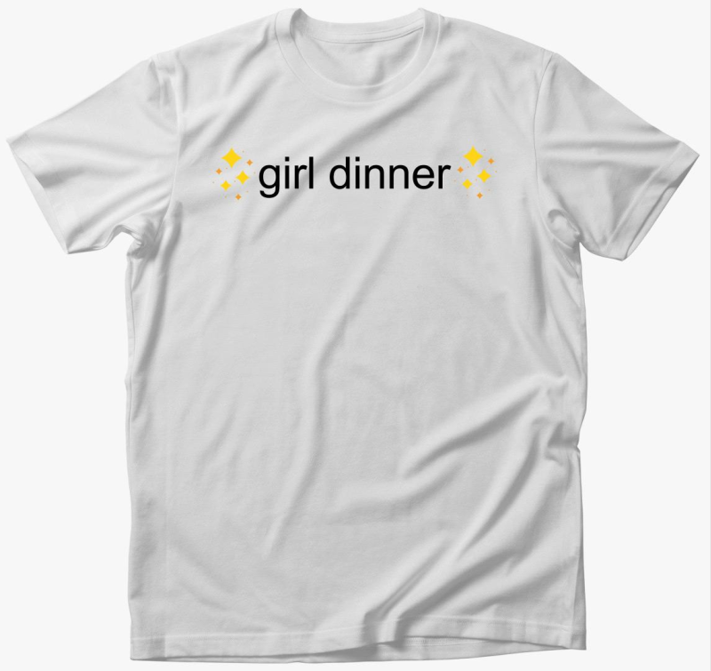 Girl dinner póló