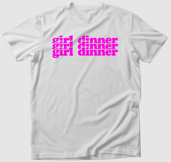 girl dinner 3 póló