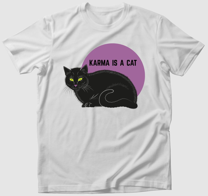 Karma is a cat póló