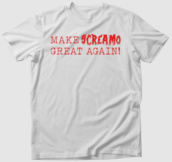 Make Sreamo Great Agan! póló