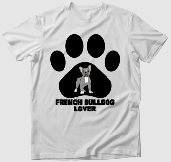 French Bulldog lover póló