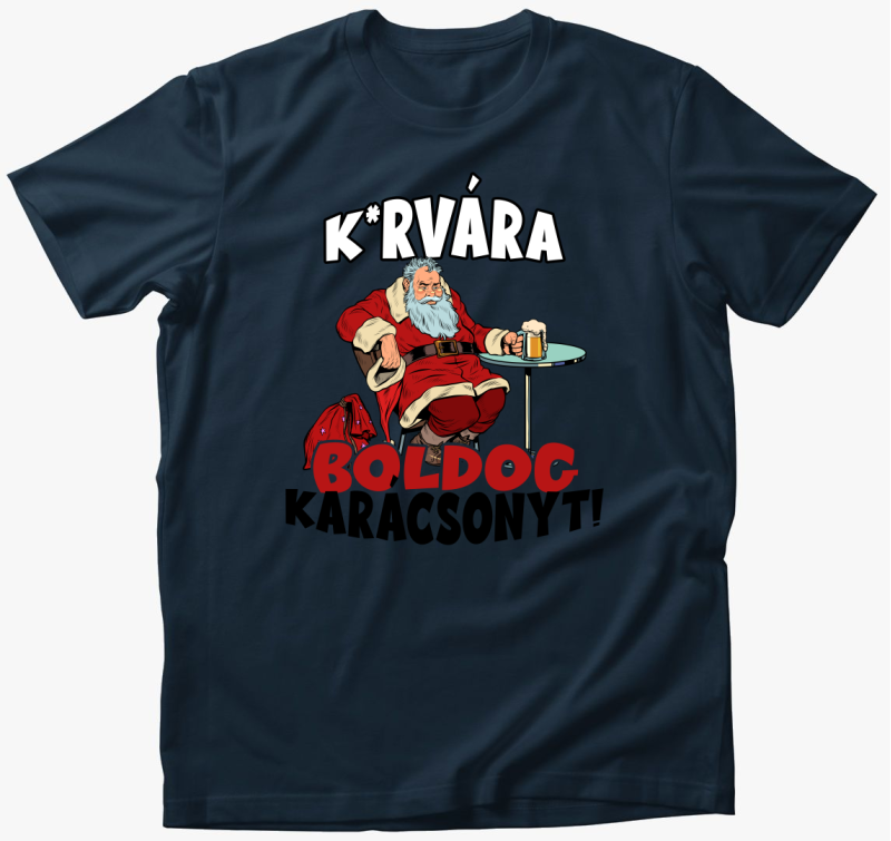 K*rvára boldog karácsonyt póló