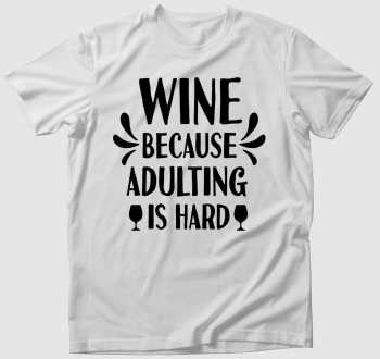 wine adulting póló