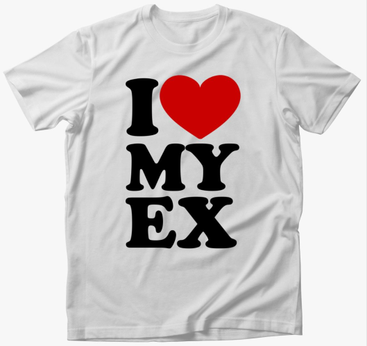 I love my ex póló