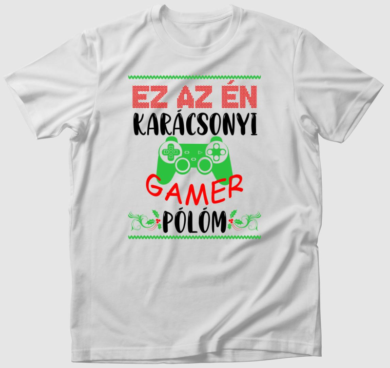 Ez az én karácsonyi gamer pólóm póló