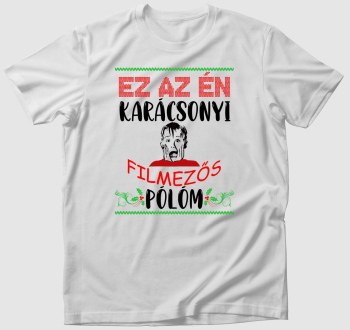 Ez az én karácsonyi filmezős pólóm póló