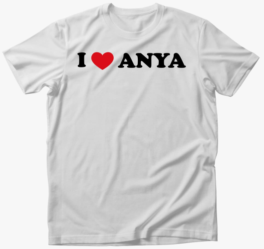 I love Anya póló