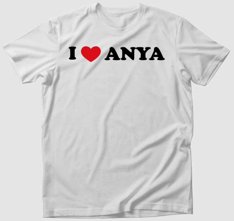 I love Anya póló