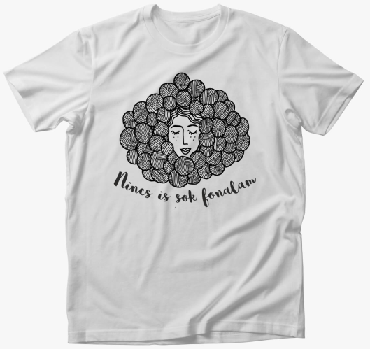 Nincs is sok fonalam póló