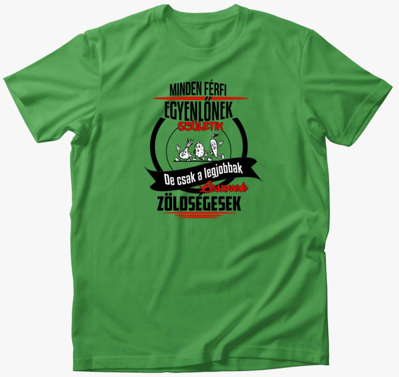 A legjobbak lesznek zöldségesek póló - férfi verzió